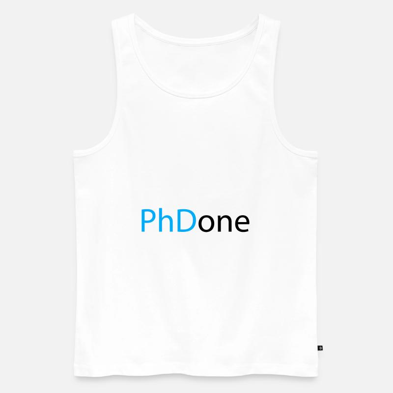 PhD Done Phd Abschluss Geschenk - Männer Premium Bio Tank Top - Weiß