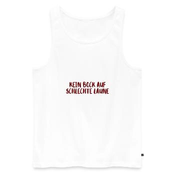 Kein Bock auf schlechte Laune - cooler Spruch - Männer Premium Bio Tank Top - Weiß - Vorne - AI Model Male 178 light (178cm)