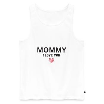 Mommy I love you - Men's Premium Organic Tank Top - white - Front - Michal (187cm)