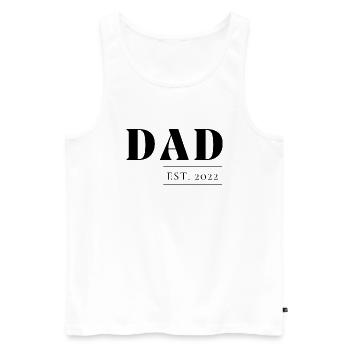 DAD Est 2022 - Männer Premium Bio Tank Top - Weiß - Vorne - Michal (187cm)