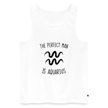 The perfect man is aquarius - Débardeur bio Premium Homme - blanc - Devant - Michal (187cm)