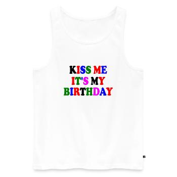 kiss me it's my birthday - Débardeur bio Premium Homme - blanc - Devant - Michal (187cm)