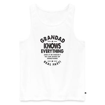Grandad Knows Everything - Dad & Grandpa - Men's Premium Organic Tank Top - white - Front - Michal (187cm)