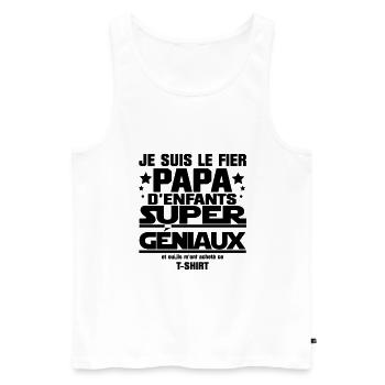 JE SUIS LE FIER PAPA d'enfants géniaux - Débardeur bio Premium Homme - blanc - Devant - Michal (187cm)