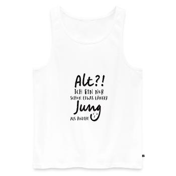 Alt Ich bin nur schon etwas länger jung als Andere - Männer Premium Bio Tank Top - Weiß - Vorne - Michal (187cm)