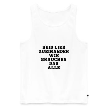 Be kind to each other, we all need this - Men's Premium Organic Tank Top - white - Front - Michal (187cm)