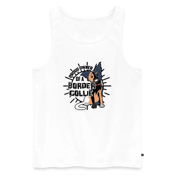 Proud Owner of a Border Collie - Men's Premium Organic Tank Top - white - Front - Michal (187cm)