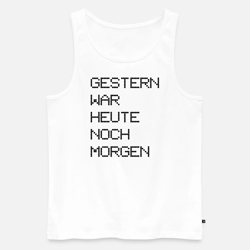 Gestern war heute noch morgen - Männer Premium Bio Tank Top - Weiß