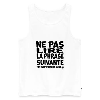 Ne pas lire la phrase suivante rebelle - Débardeur bio Premium Homme - blanc - Devant - AI Model Male 178 light (178cm)