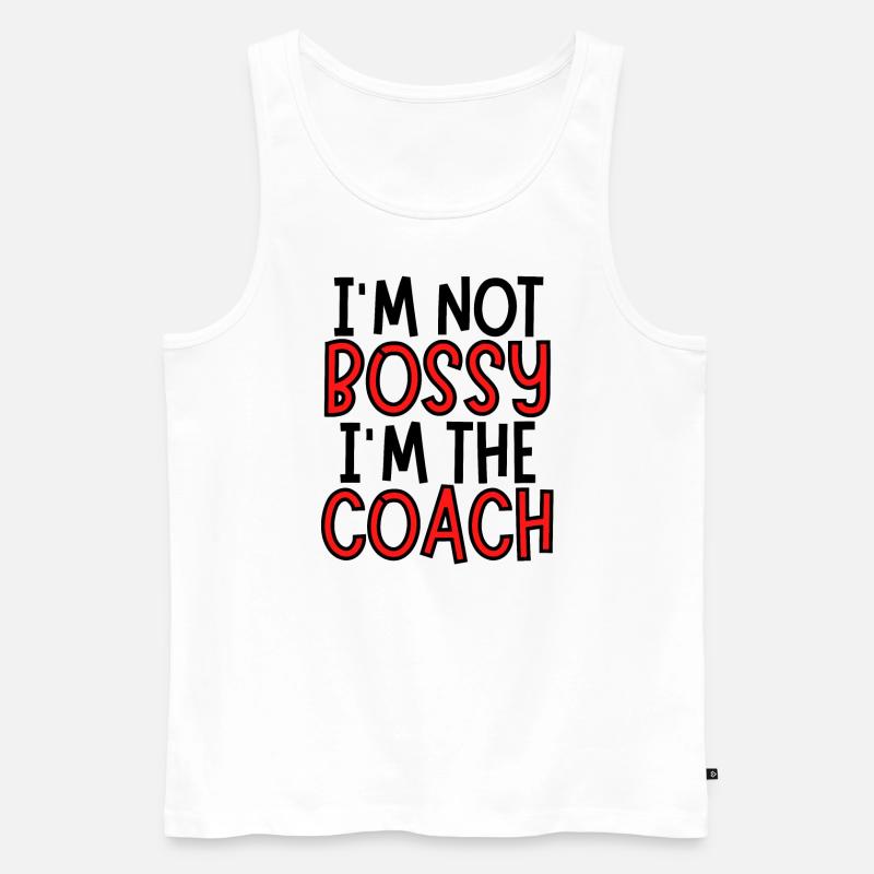 Ich bin nicht herrisch, ich bin der Trainer - Männer Premium Bio Tank Top - Weiß