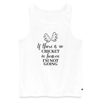 Wenn es keine Grille im Himmel gibt. Ich gehe nicht. - Männer Premium Bio Tank Top - Weiß - Vorne - AI Model Male 178 light (178cm)