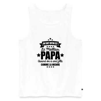on sait qu'on est le meilleur papa une fille comme - Débardeur bio Premium Homme - blanc - Devant - Michal (187cm)
