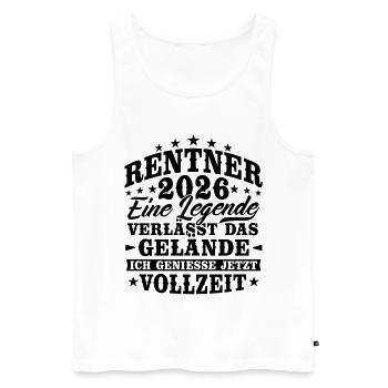 Rentner 2026 Rente Ruhestand Geschenk - Männer Premium Bio Tank Top - Weiß - Vorne - Michal (187cm)