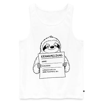 Faultier Krankmeldung ausfüllen - Männer Premium Bio Tank Top - Weiß - Vorne - Michal (187cm)