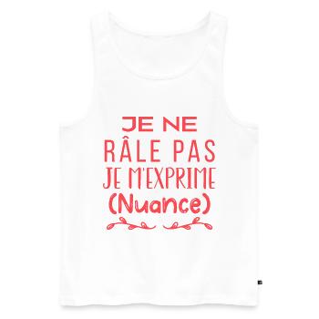 Je ne râle pas je m'exprime (nuance) - Débardeur bio Premium Homme - blanc - Devant - Michal (187cm)