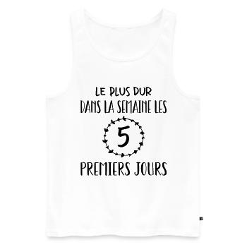 Les cinq premiers jours sont les plus difficiles - Débardeur bio Premium Homme - blanc - Devant - Michal (187cm)