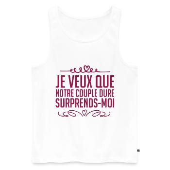 je veux que notre couple dure surprends-moi. - Débardeur bio Premium Homme - blanc - Devant - Michal (187cm)
