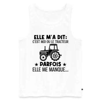 moi ou le tracteur, parfois elle me manque - Débardeur bio Premium Homme - blanc - Devant - Michal (187cm)