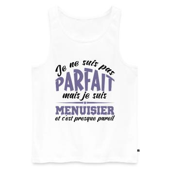 Je ne suis pas parfait mais je suis Menuisier - Débardeur bio Premium Homme - blanc - Devant - Michal (187cm)