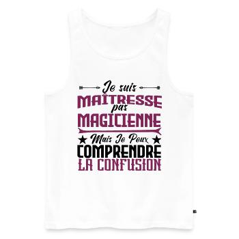 Je suis un maîtresse, pas un magicien. - Débardeur bio Premium Homme - blanc - Devant - Michal (187cm)