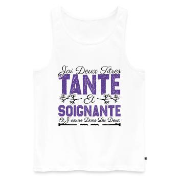 J'ai deux titres tante et Soignante. Cadeau . - Débardeur bio Premium Homme - blanc - Devant - Michal (187cm)