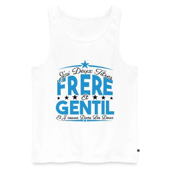 J'ai deux titres frère et Gentil. Cadeau frère. - Débardeur bio Premium Homme - blanc - Devant - Michal (187cm)
