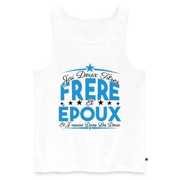 J'ai deux titres frère et Epoux. Cadeau frère - Débardeur bio Premium Homme - blanc - Devant - Michal (187cm)