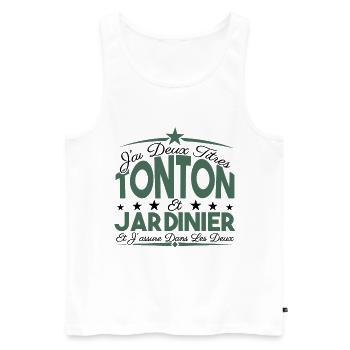 J'ai deux titres tonton et Jardinier Cadeau tonton - Débardeur bio Premium Homme - blanc - Devant - Michal (187cm)