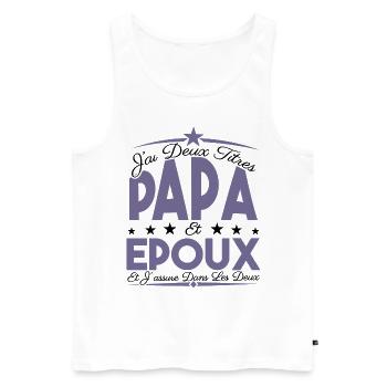 J'ai deux titres Papa et Epoux, Cadeau Papa. - Débardeur bio Premium Homme - blanc - Devant - AI Model Male 178 light (178cm)