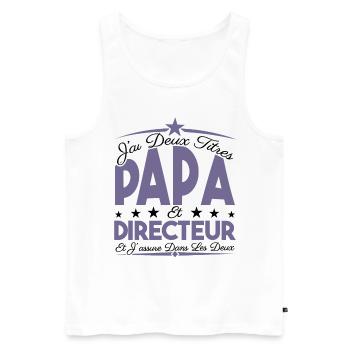 J'ai deux titres Papa et directeur, Cadeau Papa. - Débardeur bio Premium Homme - blanc - Devant - Michal (187cm)