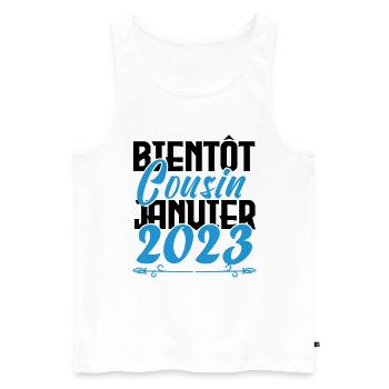 Annonce grossesse. bientôt Cousin janvier 2023. - Débardeur bio Premium Homme - blanc - Devant - Michal (187cm)