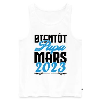 Cadeau Annonce grossesse. bientôt Papa Mars 2023. - Débardeur bio Premium Homme - blanc - Devant - Michal (187cm)