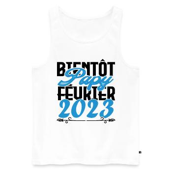 Cadeau Annonce grossesse bientôt Papy Février 2023 - Débardeur bio Premium Homme - blanc - Devant - Michal (187cm)