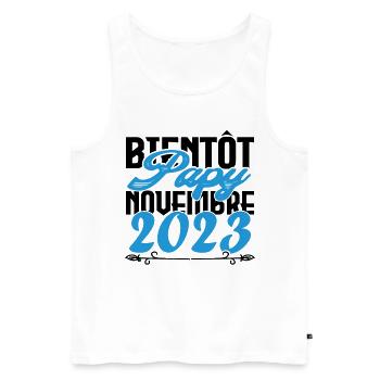 Annonce grossesse bientôt Papy Novembre 2023. Papy - Débardeur bio Premium Homme - blanc - Devant - Michal (187cm)