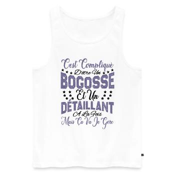 c'est compliqué d'être un Bogosse et un Détaillant - Débardeur bio Premium Homme - blanc - Devant - Michal (187cm)