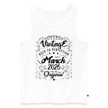 Vintage born in March 2026. Anniversary March 2026 - Men's Premium Organic Tank Top - white - Front - AI Model Male 178 light (178cm)