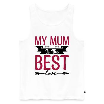 Meine Mutter ist die Beste. Mama zu genial. - Männer Premium Bio Tank Top - Weiß - Vorne - Michal (187cm)