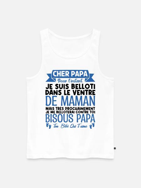 Cadeau annonce grossesse papa. cadeau futur papa. - Débardeur bio Premium Homme - blanc