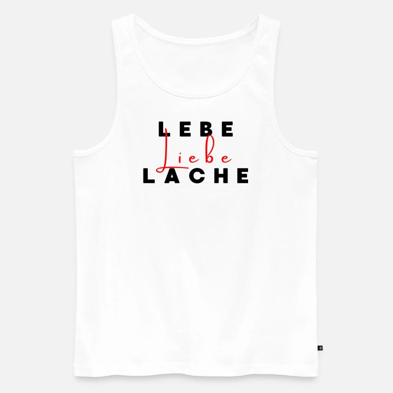 LEBE LIEBE LACHE - Männer Premium Bio Tank Top - Weiß