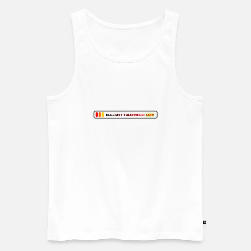 Bullshit Tolerance: Extremely Low! - Männer Premium Bio Tank Top - Weiß