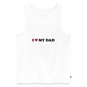 I Love My Dad - Männer Premium Bio Tank Top - Weiß - Vorne - Michal (187cm)
