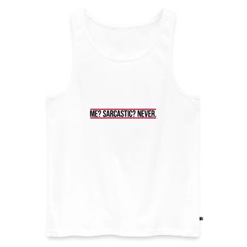 me sarcastic never quote - Men's Premium Organic Tank Top - white - Front - Michal (187cm)