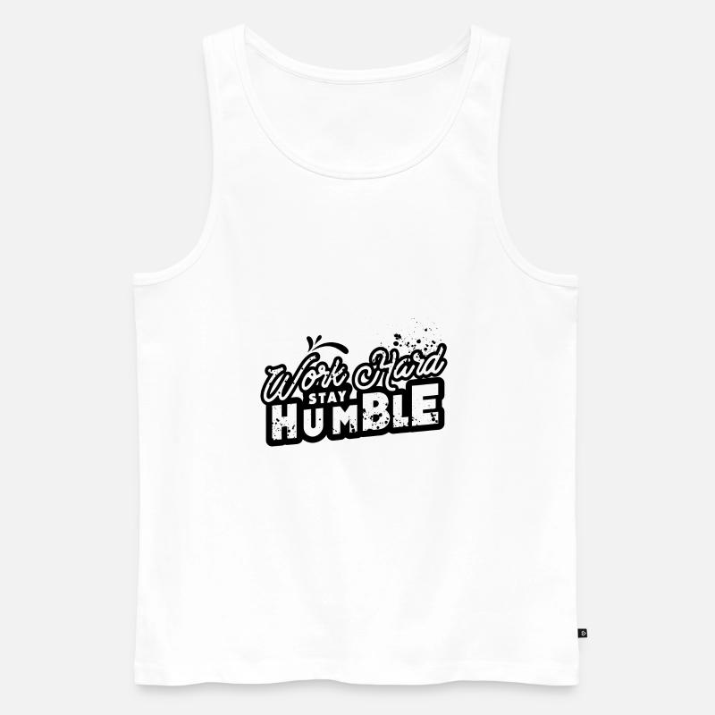 Work Hard Stay Humble - Männer Premium Bio Tank Top - Weiß