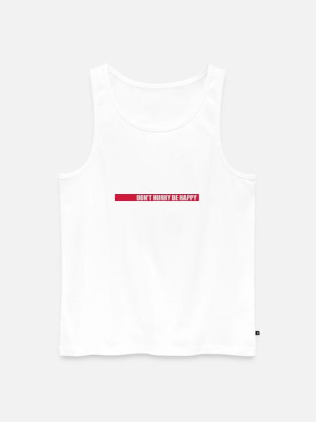 Don't hurry be happy - Men's Premium Organic Tank Top - white