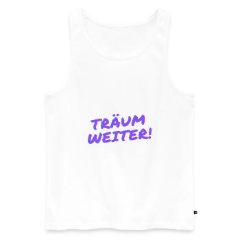 Träum weiter! - Männer Premium Bio Tank Top - Weiß - Vorne - Michal (187cm)