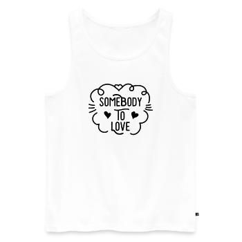 somebody to love - Débardeur bio Premium Homme - blanc - Devant - Michal (187cm)