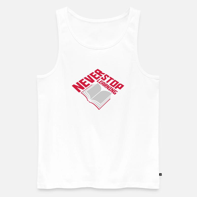 never stop learning Zitat - Männer Premium Bio Tank Top - Weiß