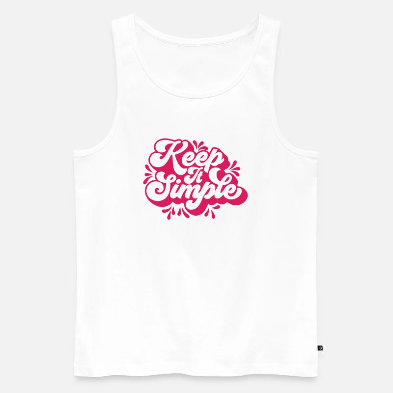 Halte es einfach - Männer Premium Bio Tank Top - Weiß