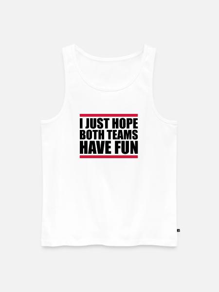 Both Teams Have Fun - Men's Premium Organic Tank Top - white
