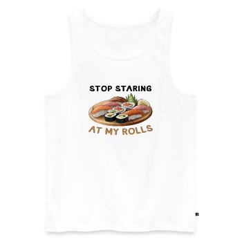 Stop Staring at my Rolls Sushi - Männer Premium Bio Tank Top - Weiß - Vorne - Michal (187cm)